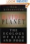 Divided Planet: The Ecology of Rich and Poor