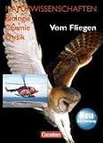 Naturwissenschaften Biologie - Chemie - Physik. Vom Fliegen. Neubearbeitung. Sch�lerbuch. Westliche Bundesl�nder