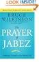 The Prayer of Jabez: Breaking Through to the Blessed Life (Breakthrough Series)