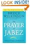 The Prayer of Jabez: Breaking Through to the Blessed Life (Breakthrough Series)