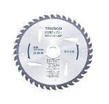 ＴＲＵＳＣＯ　木工用チップソ－　仮枠用　１６５ｍｍ　刃数４０
