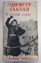 Sawdust Caesar: The Untold History of Mussolini and Fascism