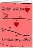 Felicidades querida amiga dia del amor y la amistad Card