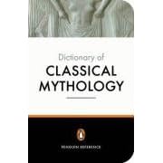 The Penguin Dictionary of Classical Mythology (Reference Books)