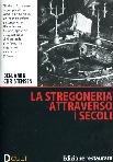 La Stregoneria Attraverso I Secoli