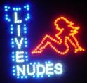 Live Nudes LED Flashing Sign and Light - Motion Effect!