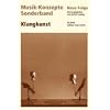 Klangkunst (Musik-Konzepte Sonderband)