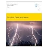 Dynamic Fields and Waves