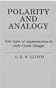 Polarity and Analogy: Two Types of Argumentation in Early Greek Thought