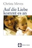 Auf die Liebe kommt es an