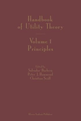 Handbook of Utility Theory: Volume 1: Principles
