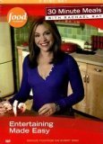 30 Minute Meals with Rachael Ray (Volume 4): Entertaining Made Easy