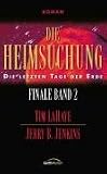 Finale - 02: Die Heimsuchung - Tim LaHaye, Jerry B. Jenkins