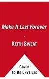 Make It Last Forever