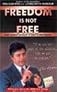 Freedom is Not Free