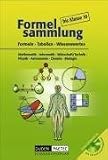 Duden Formelsammlung - Sekundarstufe I - Mathematik - Informatik - Wirtschaft/Recht - Physik - Astronomie - Chemie - Biologie: Formelsammlung bis ... Physik, Astronomie, Chemie, Biologie