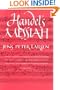 Handel's Messiah: Origins, Composition, Sources