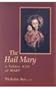 The Hail Mary: A Verbal Icon of Mary
