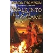 Walk Into the Flame