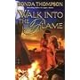 Walk into the Flame