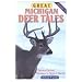 Great Michigan Deer Tales-Book 3