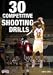 30 Competitive Shooting Drills