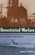 Unrestricted Warfare: How A New Breed Of Officers Led The Submarine Force To Victory In World War II
