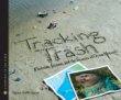 Tracking Trash
