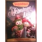 Veggie Tales-It's a Meaningful Life ~ Big Idea