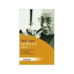Der Weg zum Gl�ck: Sinn im Leben finden (HERDER spektrum)