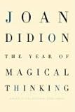 The Year of Magical Thinking