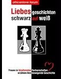 Bild zu: Liebesgeschichten - schwarz auf wei&szlig;: Frauen in binationalen Partnerschaften erz&auml;hlen ihre bewegende Geschichte