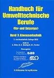 Handbuch f�r Umwelttechnische Berufe: Handbuch f�r Umwelttechnische Berufe Band 3: Abwassertechnik: Bd 3 - Heinz-Christian Baumgart