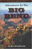 Adventures in the Big Bend