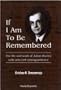 If I Am to Be Remembered: Correspondence of Julian Huxley