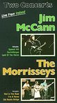 Two Concerts Live from Ireland JIM McCANN & THE MORRISSEYS