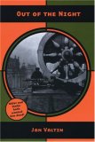 Out of the Night: The Memoir of Richard Julius Herman Krebs Alias Jan Valtin (Nabat, 6)