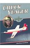 Chuck Yeager (Famous Flyers)