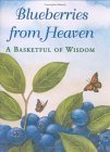 IMAGE OF Blueberries from Heaven: A Basketful of Wisdom (With Charm) (Inspire)