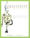 Craftivity: 40 Projects for the DIY Lifestyle [Paperback]