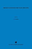 Design Systems for VLSI Circuits: Logic Synthesis and Silicon Compilation (NATO Science Series E: (closed))