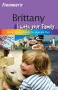 City Travel Guides Discounted  Search : Frommer's Brittany with Your Family (Frommers With Your Family Series)