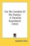 For The Comfort Of The Family: A Vacation Experiment (1914)