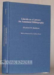 Lincoln as a Lawyer: An Annotated Bibliography