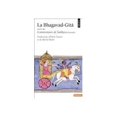 La Bhagavad-Gita : Suivie du Commentaire de Sankara