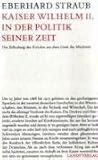 Kaiser Wilhelm II: Die Erfindung des Reiches aus dem Geist der Moderne