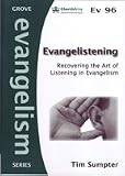 Evangelistening : recovering the art of listening in evangelism