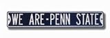 Steel Street Sign: WE ARE - PENN STATE