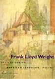 Frank Lloyd Wright : designs for an American landscape, 1922-1932