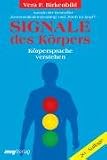 Signale des Körpers: Körpersprache verstehen